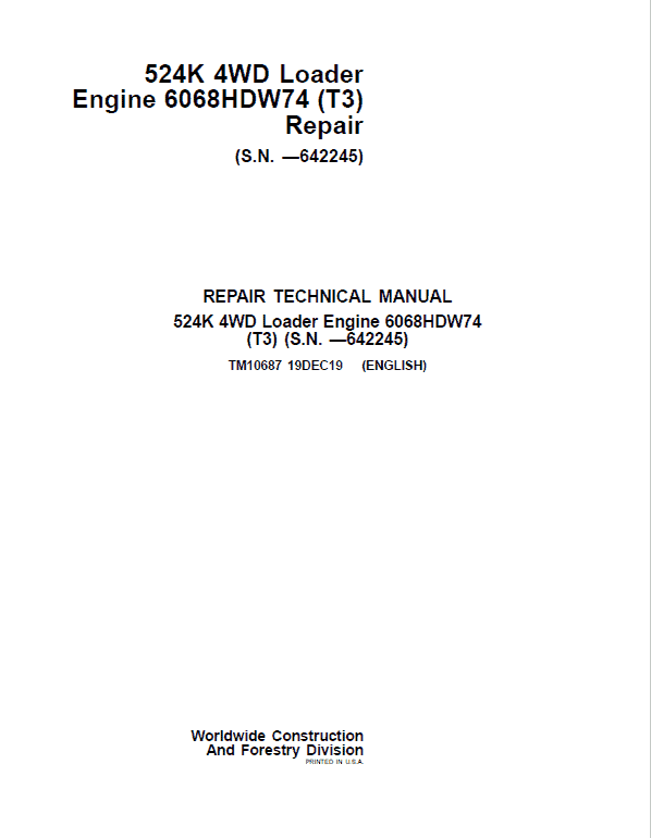John Deere 524K 4WD Loader Engine 6068HDW74 T3 Technical Manual (SN. before 642245) Workshop Guide