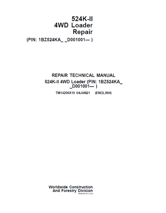 John Deere 524K-II 4WD Loader Technical Manual (SN. from D001001) Workshop Guide
