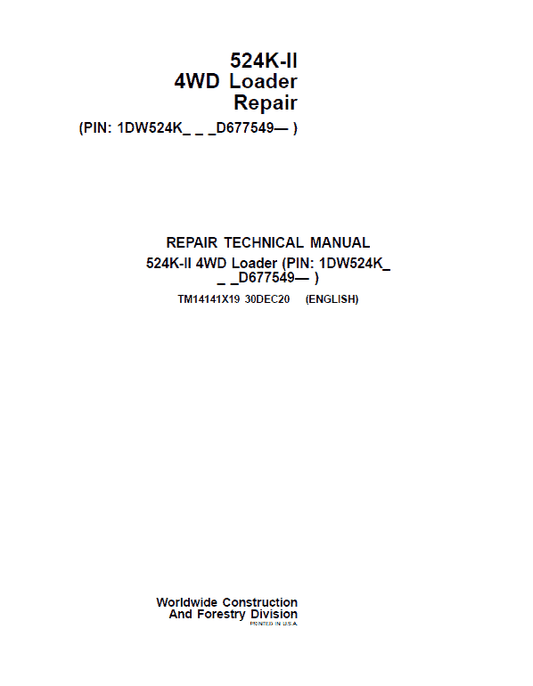 John Deere 524K-II 4WD Loader Technical Manual (SN. from D677549) Workshop Guide