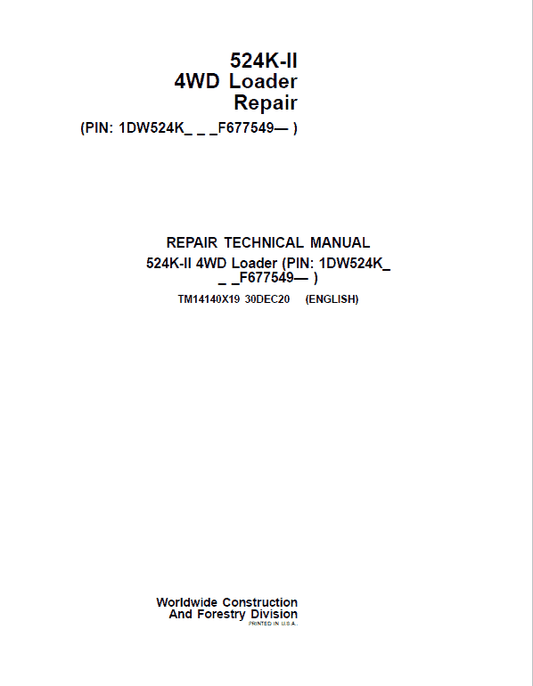 John Deere 524K-II 4WD Loader Technical Manual (SN. from F677549) Workshop Guide