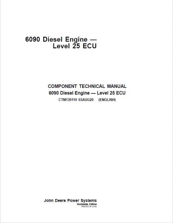John Deere 6090 Diesel Engine Level 25 ECU Component Technical Manual (CTM139119) Workshop Guide