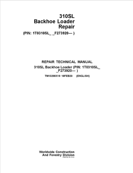 John Deere 310S Backhoe Loader Technical Manual (SN. F273920-) Workshop Guide