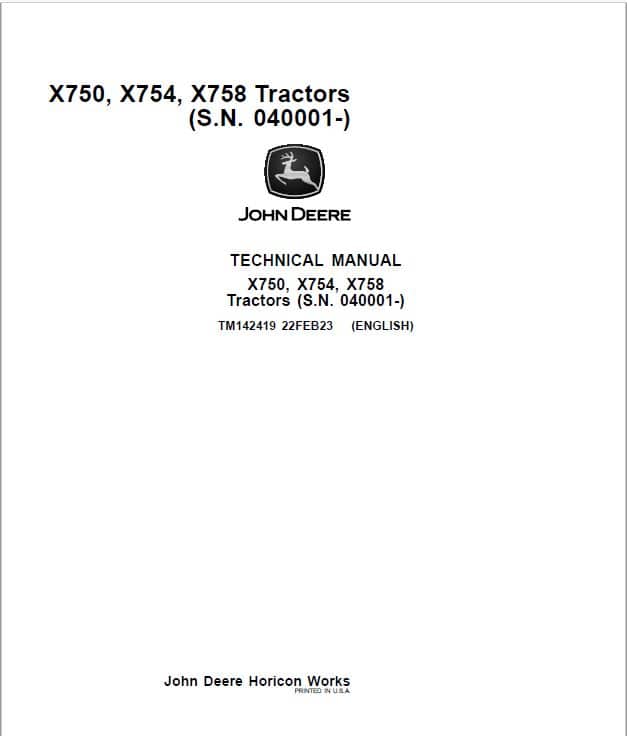 John Deere X750, X754, X758 Lawn Tractors  Repair Technical Manual (SN 040001 – ) Workshop Guide