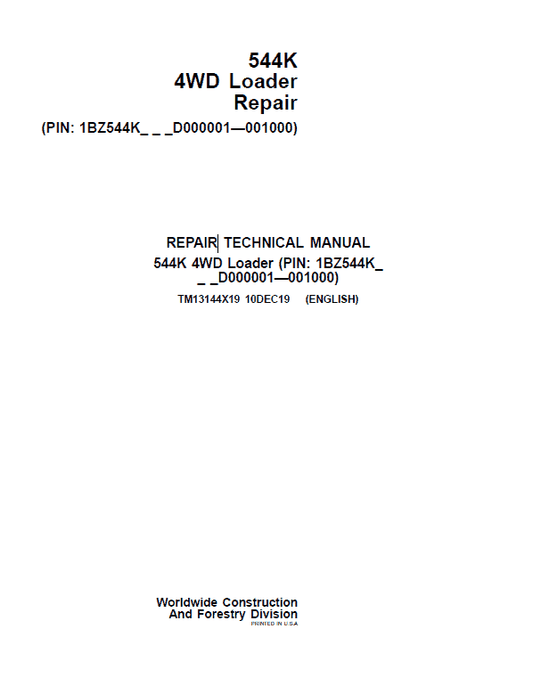 John Deere 544K 4WD Loader Technical Manual (SN. D000001 – D001000) Workshop Guide