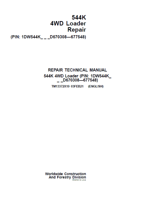 John Deere 544K 4WD Loader Technical Manual (SN. D670308 – D677548) Workshop Guide