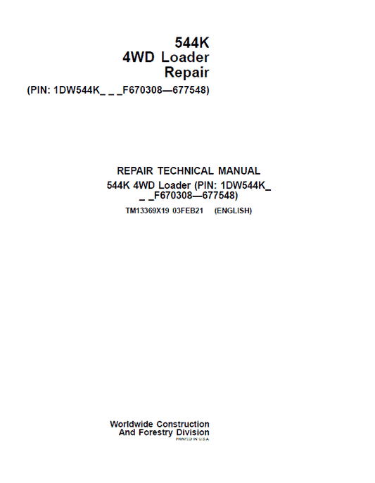 John Deere 544K 4WD Loader Technical Manual (SN. F670308 – F677548) Workshop Guide