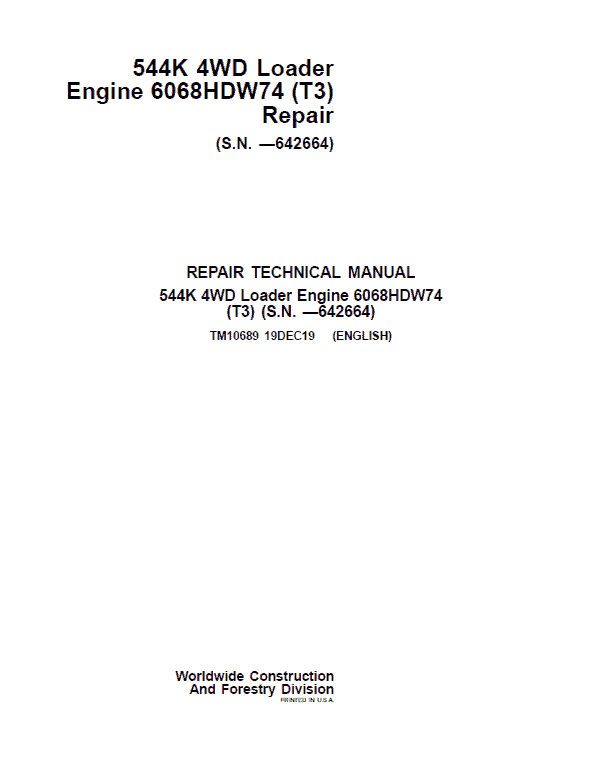 John Deere 544K 4WD Loader with Engine 6068HDW74 T3 Technical Manual (SN. – 642664) Workshop Guide
