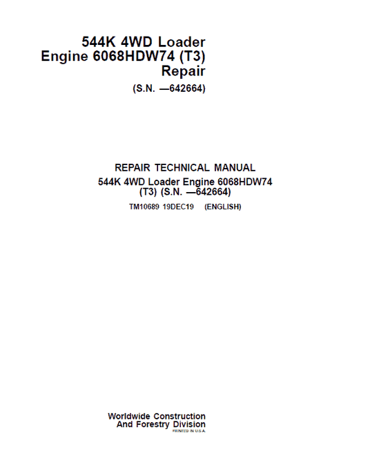 John Deere 544K 4WD Loader with Engine 6068HDW74 T3 Technical Manual (SN. – 642664) Workshop Guide