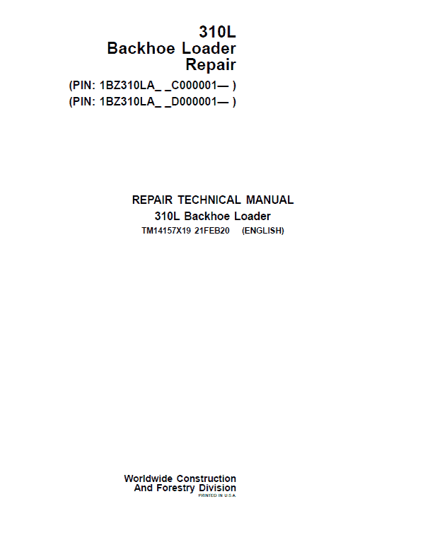 John Deere 310L Backhoe Loader Repair Technical Manual (S.N after C000001 & D000001 – ) Workshop Guide