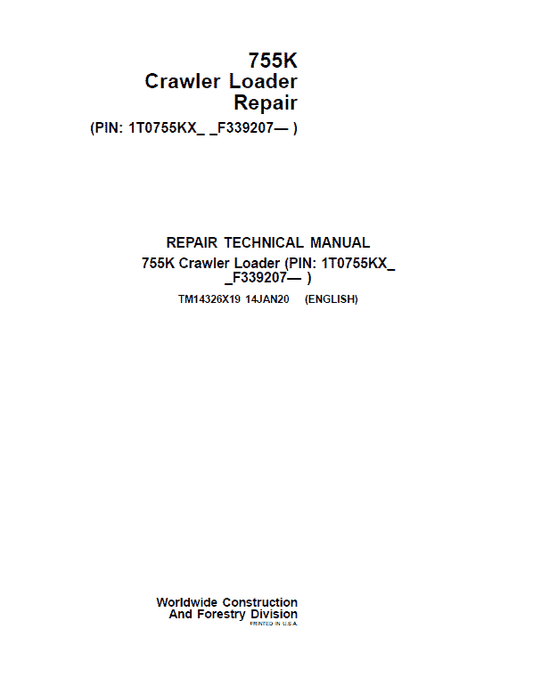 John Deere 755K Crawler Loader Repair Technical Manual (S.N after F339207 – ) Workshop Guide