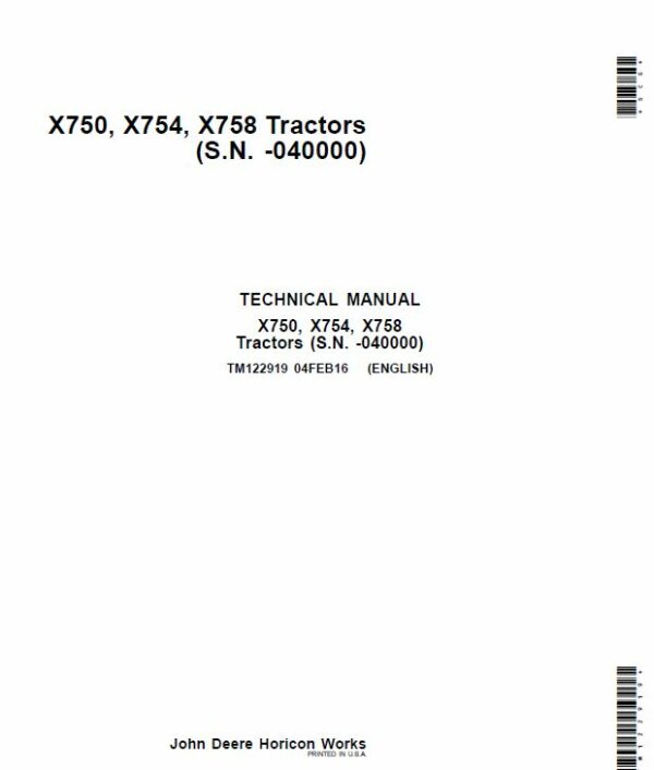 John Deere X750, X754, X758 Lawn Tractor Repair Technical Manual (SN – 040000) Workshop Guide