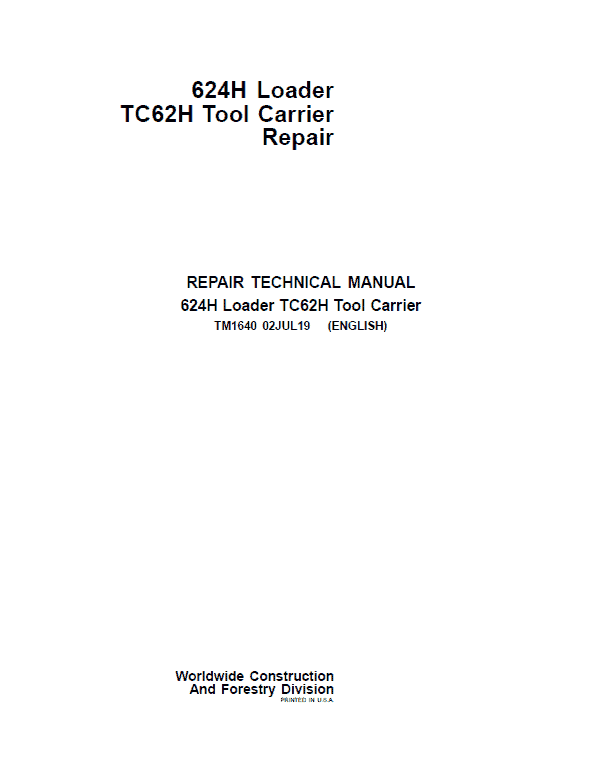 John Deere 624H, TC62H Loader Repair Technical Manual Workshop Guide