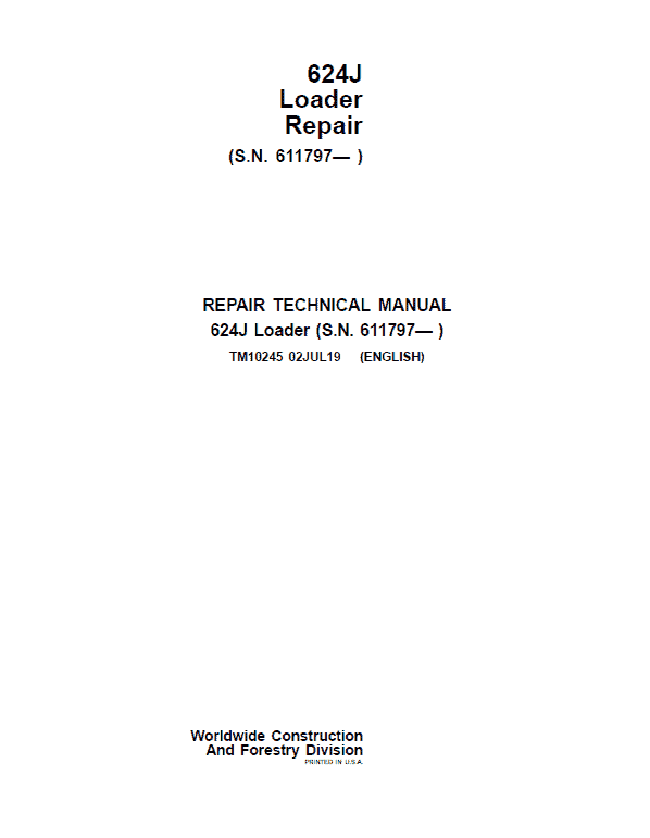 John Deere 624J Loader Repair Technical Manual (SN. after 611797) Workshop Guide