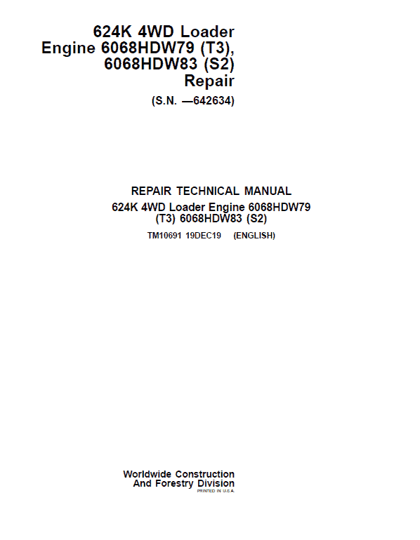 John Deere 624K 4WD Loader Engine 6068HDW79 T3 & S2 Technical Manual ( SN. – 642634) Workshop Guide
