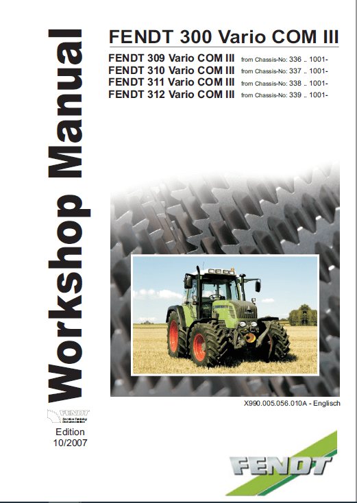 Fendt 309, 310, 311, 312 Vario COM III Tractors Repair Workshop Manual Workshop Guide