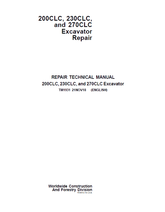John Deere 200CLC, 230CLC, 270CLC Excavator Repair Technical Manual Workshop Guide