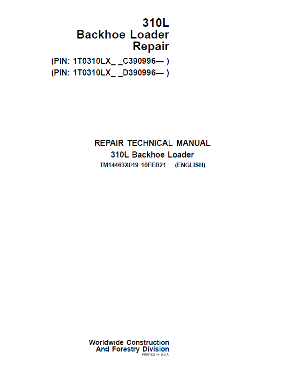John Deere 310L Backhoe Loader Repair Technical Manual (S.N after C390996 & D390996 – ) Workshop Guide