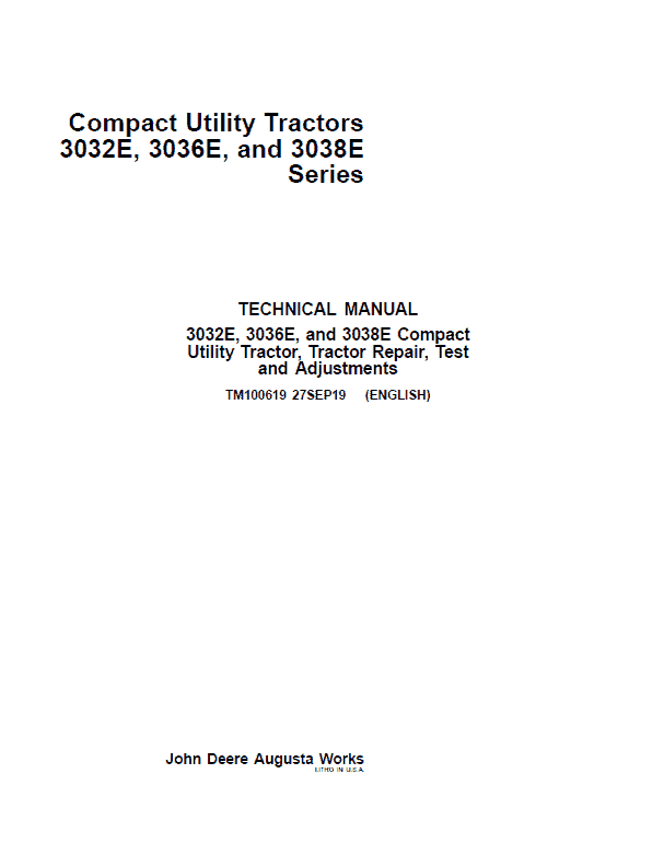 John Deere 3032E, 3036E, 3038E Compact Tractors Technical Manual (S.N 10001 – 609999) Workshop Guide