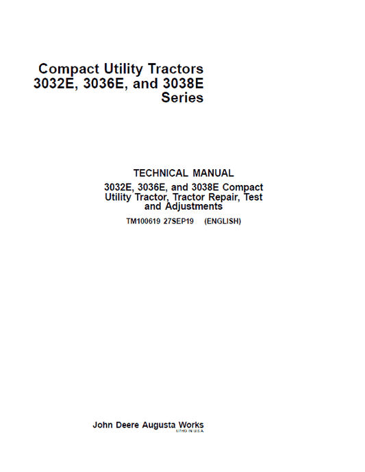 John Deere 3032E, 3036E, 3038E Compact Tractors Technical Manual (S.N 10001 – 609999) Workshop Guide