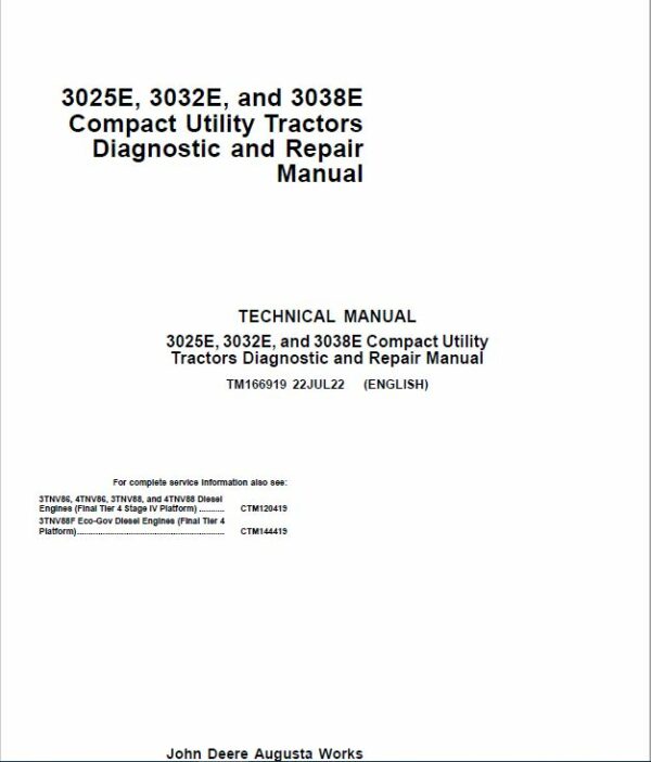 John Deere 3025E, 3032E, 3036E, 3038E Tractors Technical Manual (S.N L100001- NP900001) Workshop Guide