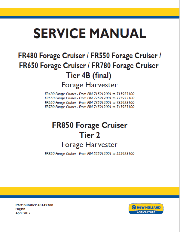 New Holland FR480, FR550, FR650, FR780, FR850, FR850 Forage Cruiser Service Manual Workshop Guide