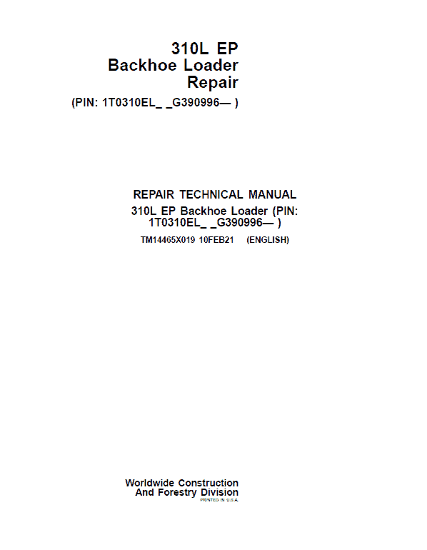 John Deere 310L EP Backhoe Loader Repair Technical Manual (S.N after G390996 -) Workshop Guide