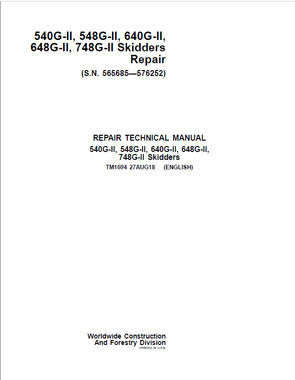 John Deere 540G-II, 548G-II, 640G-II, 648G-II, 748G-II Skidder Repair Manual (S.N 565685 – 576252) Workshop Guide