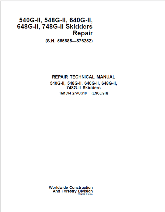 John Deere 540G-II, 548G-II, 640G-II, 648G-II, 748G-II Skidder Repair Manual (S.N 565685 – 576252) Workshop Guide