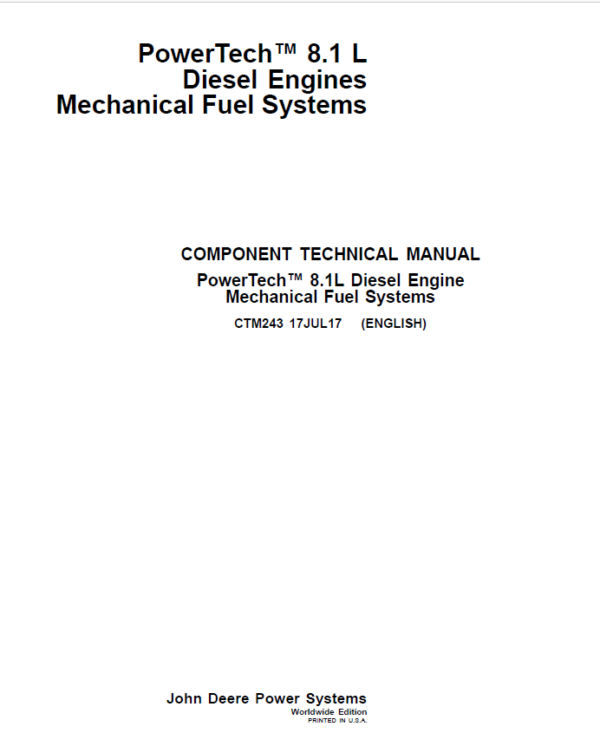John Deere PowerTech 8.1L Diesel Engines Mechanical Fuel Systems Repair Manual (CTM243) Workshop Guide