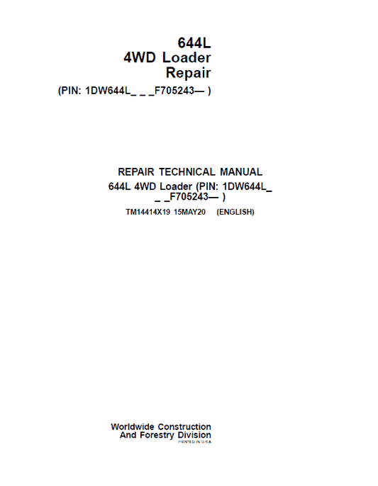 John Deere 644L 4WD Loader Repair Technical Manual (S.N F705243 – ) Workshop Guide