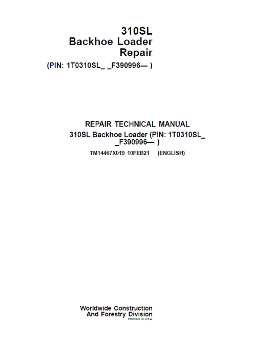 John Deere 310SL Backhoe Loader Repair Technical Manual (S.N after F390996 -) Workshop Guide