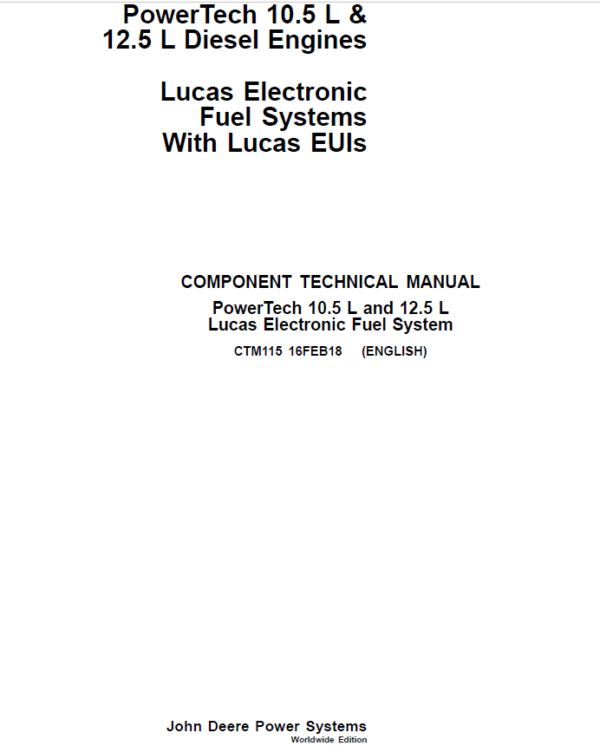 John Deere PowerTech 10.5L, 12.5L Diesel Engines Technical Manual (CTM650) Workshop Guide
