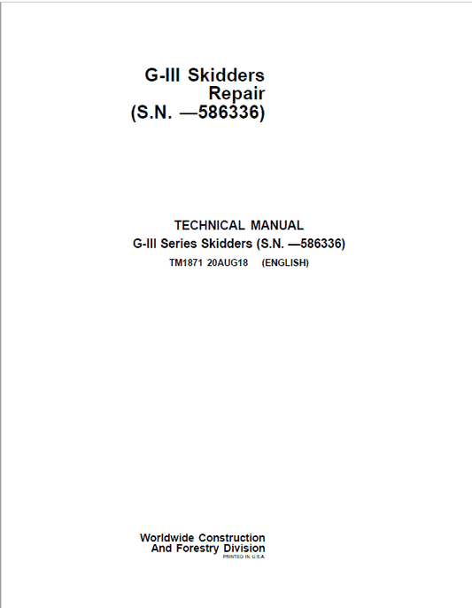John Deere 540G-III, 548G-III, 640G-III, 648G-III, 748G-III Skidder Repair Manual (S.N – 586336) Workshop Guide