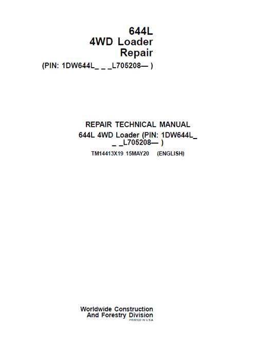 John Deere 644L 4WD Loader Repair Technical Manual (S.N L705208 – ) Workshop Guide