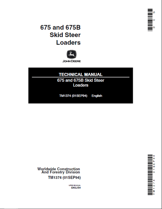 John Deere 675, 675B Skid-Steer Loader Technical Manual (TM1374) Workshop Guide