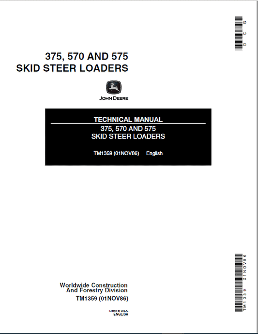 John Deere 570, 575, 375 Skid-Steer Loader Technical Manual (TM1359) Workshop Guide