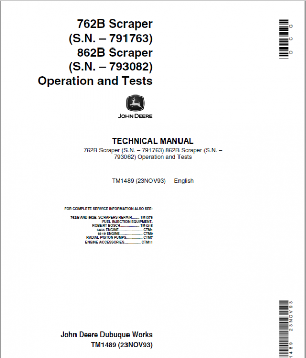 John Deere 762B, 862B Scraper Repair Technical Manual (TM1489 and TM1490) Workshop Guide