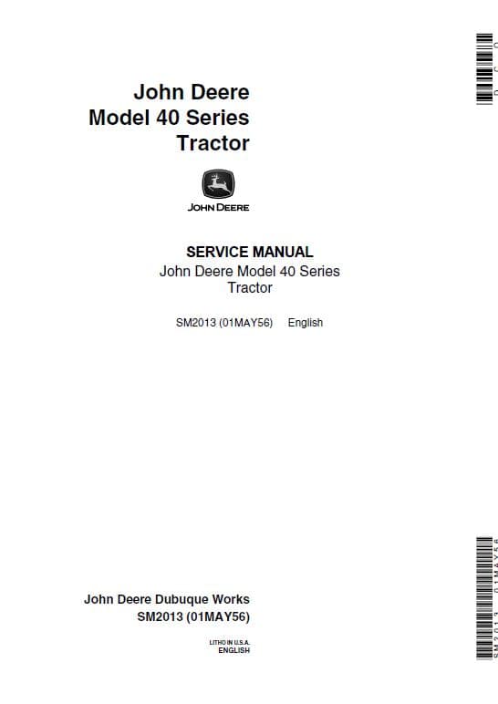 John Deere 40 Series Tractors Repair Technical Manual (SM2013) Workshop Guide