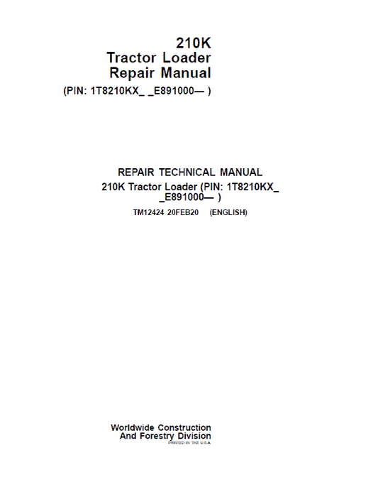 John Deere 210K Tractor Loader Repair Technical Manual (S.N after E891000 -) Workshop Guide