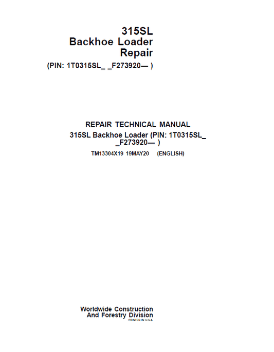 John Deere 315SL Backhoe Loader Repair Technical Manual (S.N F273920 – F390995) Workshop Guide