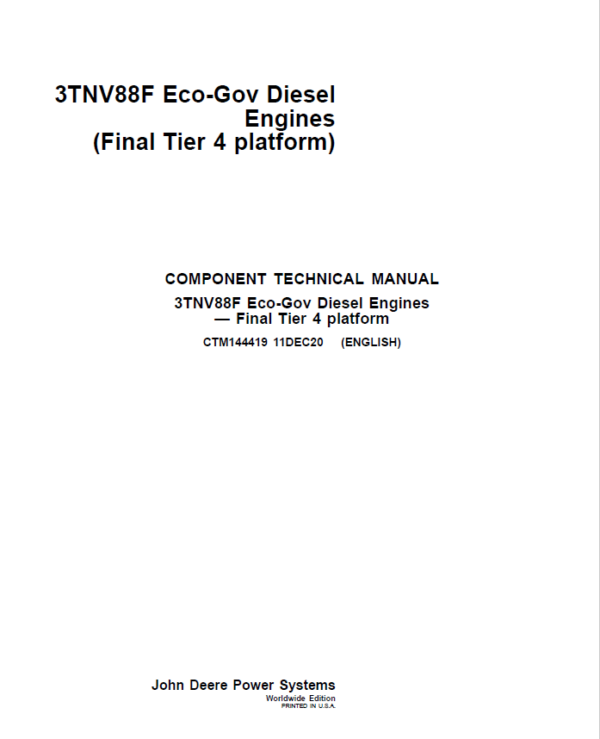 John Deere 3TNV88F Eco-Gov Diesel Engines Final Tier 4 Repair Manual (CTM144419) Workshop Guide