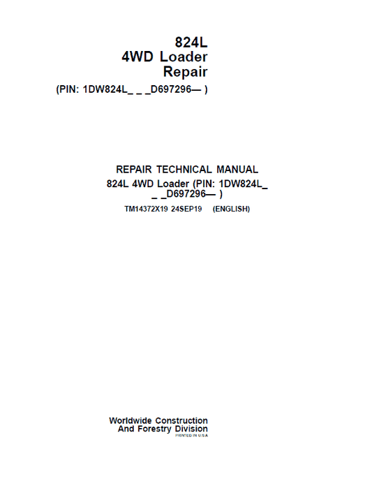 John Deere 824L 4WD Loader Repair Technical Manual (S.N D697293 – ) Workshop Guide