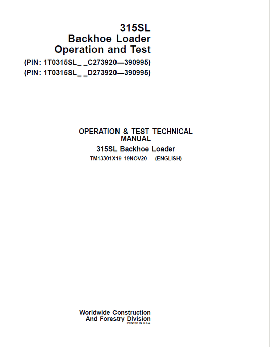 John Deere 315SL Backhoe Repair Technical Manual (S.N after C273920 & D273920 – 390995) Workshop Guide