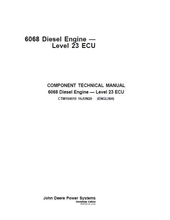 John Deere 6068 Diesel Engine Level 23 ECU Repair Technical Manual (CTM104619) Workshop Guide