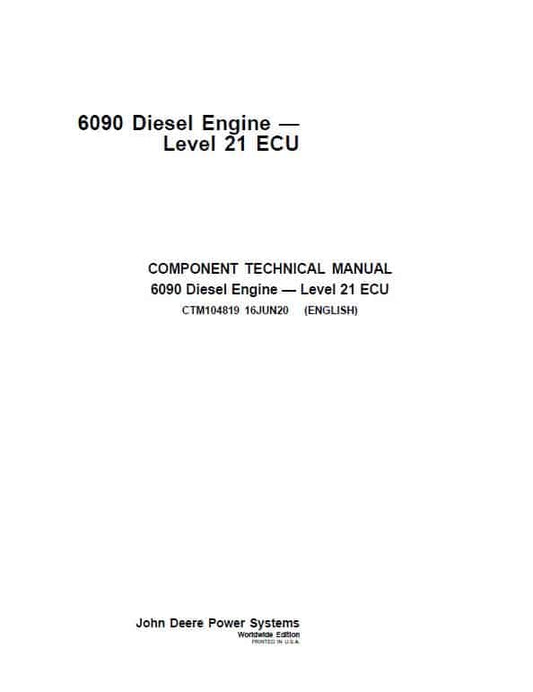 John Deere 6090 Diesel Engine Level 21 ECU Repair Technical Manual (CTM104819) Workshop Guide