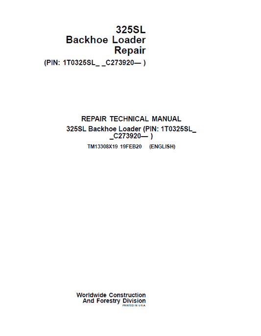 John Deere 325SL Backhoe Loader Repair Technical Manual (S.N C390996 – ) Workshop Guide