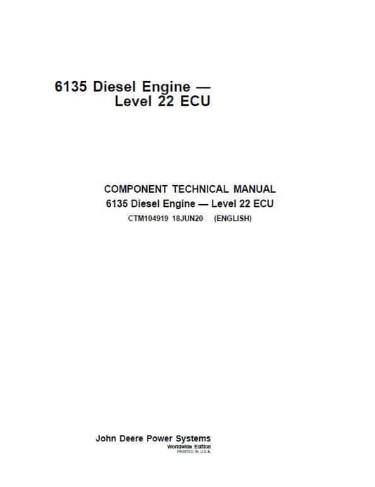 John Deere 6135 Diesel Engine Level 22 ECU Repair Technical Manual (CTM104919) Workshop Guide