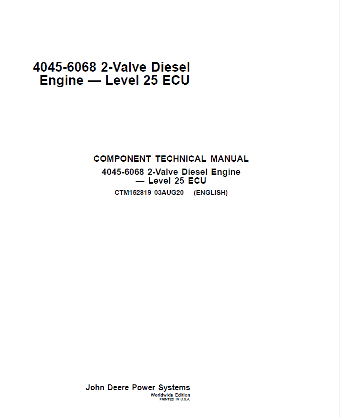 John Deere 4045, 6068 2-Valve Diesel Engine – Level 25 ECU Repair Manual (CTM152819) Workshop Guide
