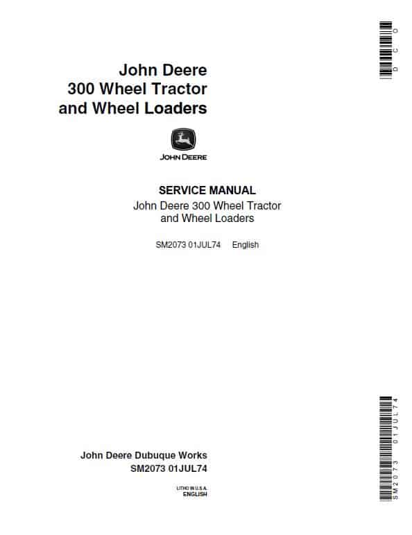 John Deere JD300 Tractor Repair Technical Manual (SM2073) Workshop Guide