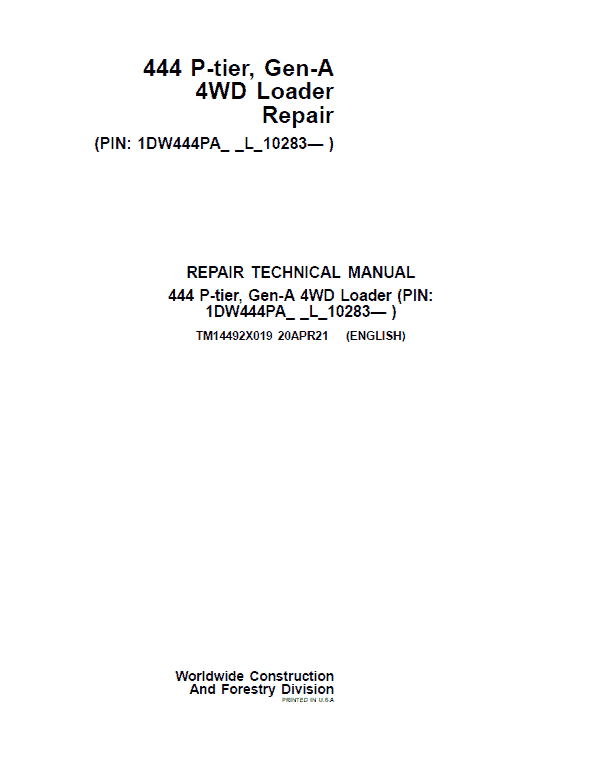John Deere 444 P-Tier, Gen-A 4WD Loader Repair Technical Manual (S.N L_10283 – ) Workshop Guide